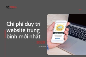 Chi phí duy trì website trung bình mới nhất 2021